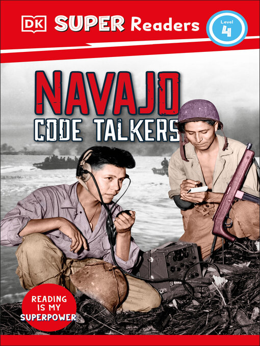 Title details for Navajo Code Talkers by DK - Available